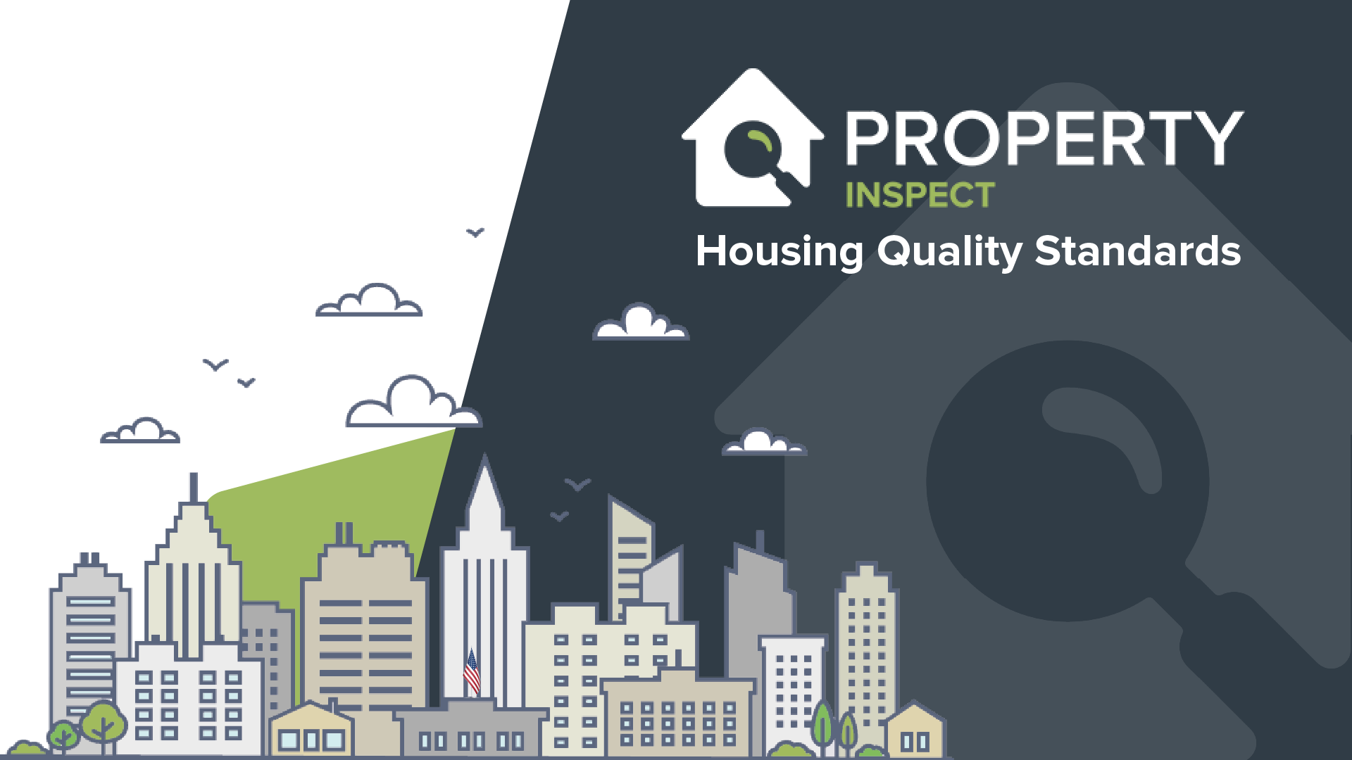 Property Inspect Automates HUD’s Housing Quality Standards (HQS) Reporting Processes for US Municipalities.
