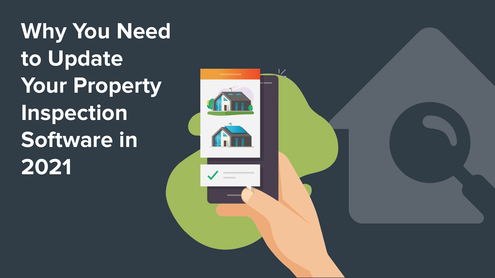 Why You Need to Update Your Property Inspection Software in 2021